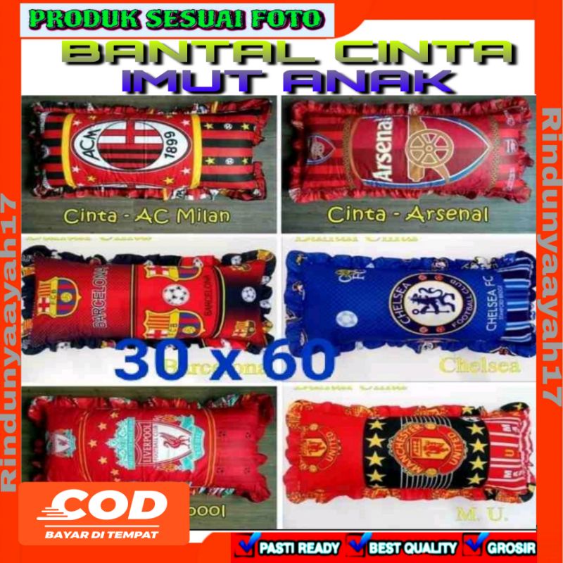 BANTAL CINTA IMUT BRENDIS SUDAH SAMA SARUNGNYA MOTIF CLUB BOLA