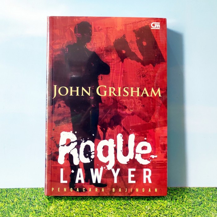 

HOT SALE!!! PENGACARA BAJINGAN (ROGUE LAWYER) - JOHN GRISHAM TERLARIS