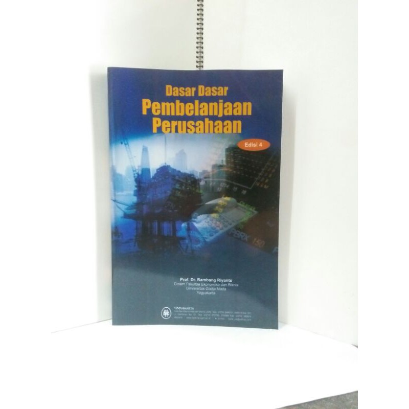 

DASAR-DASAR PEMBELANJAAN PERUSAHAAN : Edisi 4 (Prof. Dr. Bambang Riyanto)