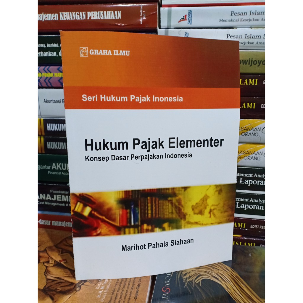 Hukum Pajak Elementer oleh Marihot Pahala Siahaan