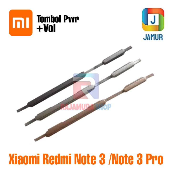 TOMBOL XIAOMI REDMI NOTE 3 TOMBOL XIAOMI REDMI NOTE 3 PRO TOMBOL ON OFF VOL XIAOMI REDMI NOTE 3 TOMB