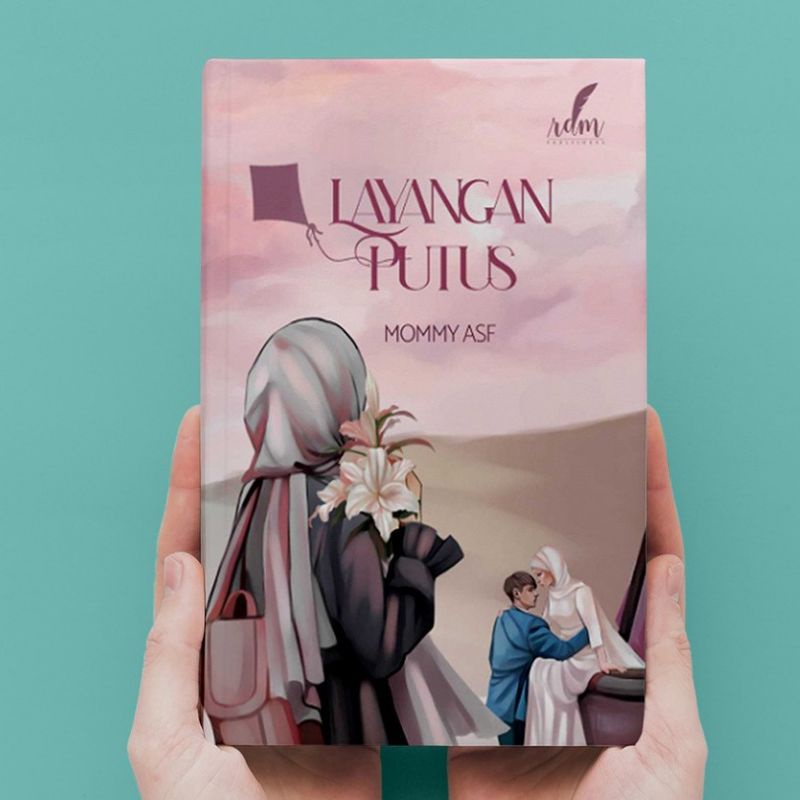 Novel Layangan Putus karya Mommy ASF Original
