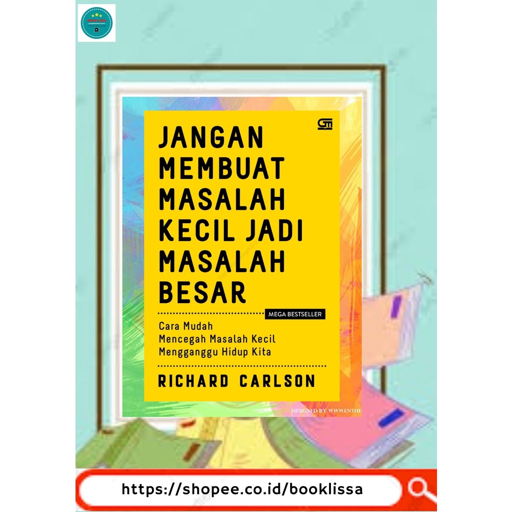 JANGAN MEMBUAT MASALAH KECIL JADI MASALAH BESAR