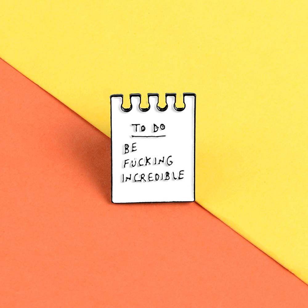 Mxbeauty Kertas Nota Bros Lucu Minimalis Be Incredible Lapel Brooch Travel Commemorative To Do List Lapel Pin Bros Lucu