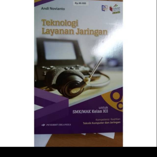 

Buku SMK Teknologi Layanan Jaringan Kelas Xll Erlangga