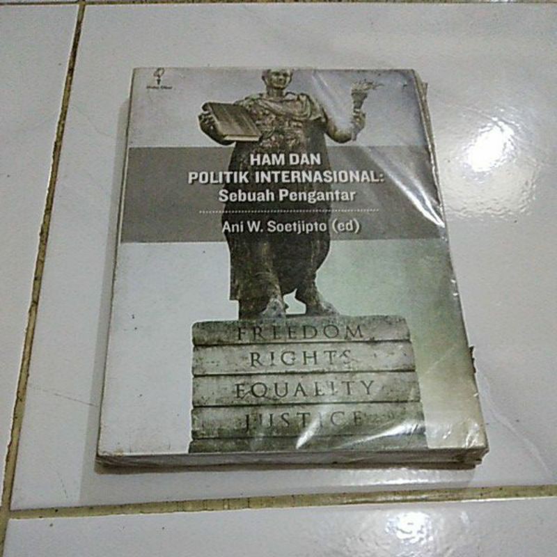 HAM DAN POLITIK INTERNASIONAL Sebuah Pengantar