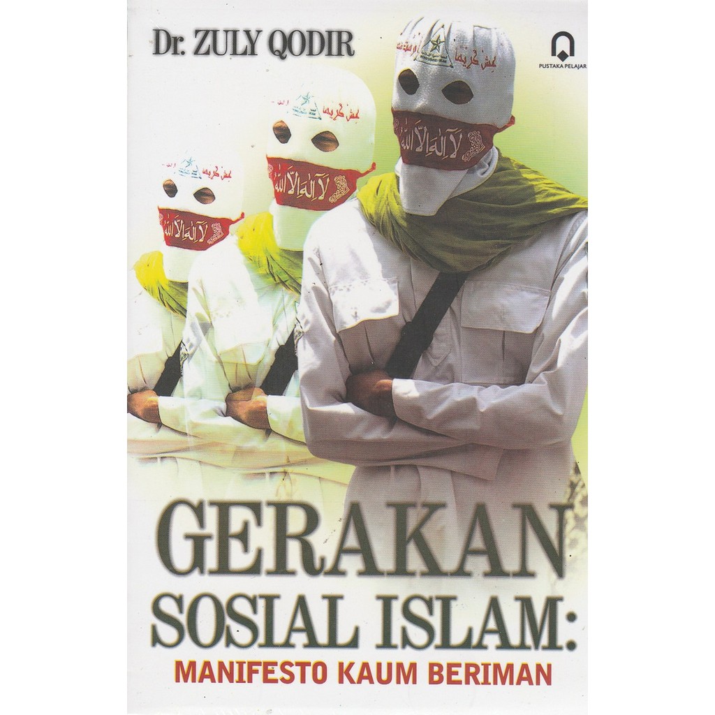 Gerakan Sosial islam :manifesto gerakan kaum beriman
