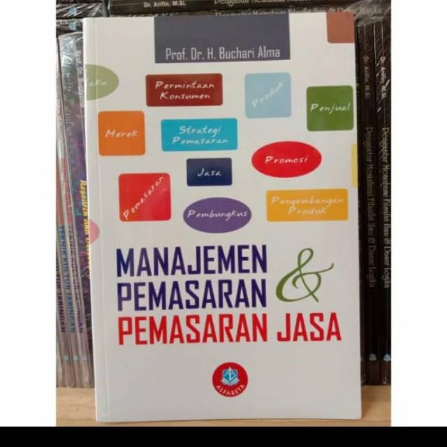 Buku Manajemen Pemasaran Dan Pemasaran Jasa Prof. Dr. Buchari Alma