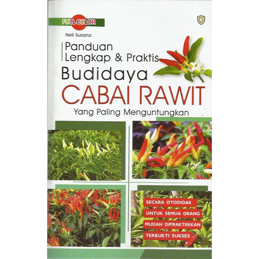 PANDUAN LENGKAP & PRAKTIS BUDIDAYA CABAI RAWIT YANG PALING MENGUNTUNGKAN