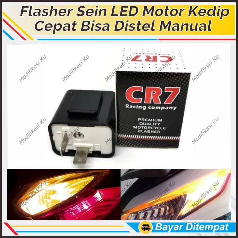 FLASHER SEIN CR7 ORIGINAL : SEIN KEDIP CEPAT MOTOR & SEIN HAZARD (DUAL SEIN): MEMBUAT LAMPU KEDIP BI