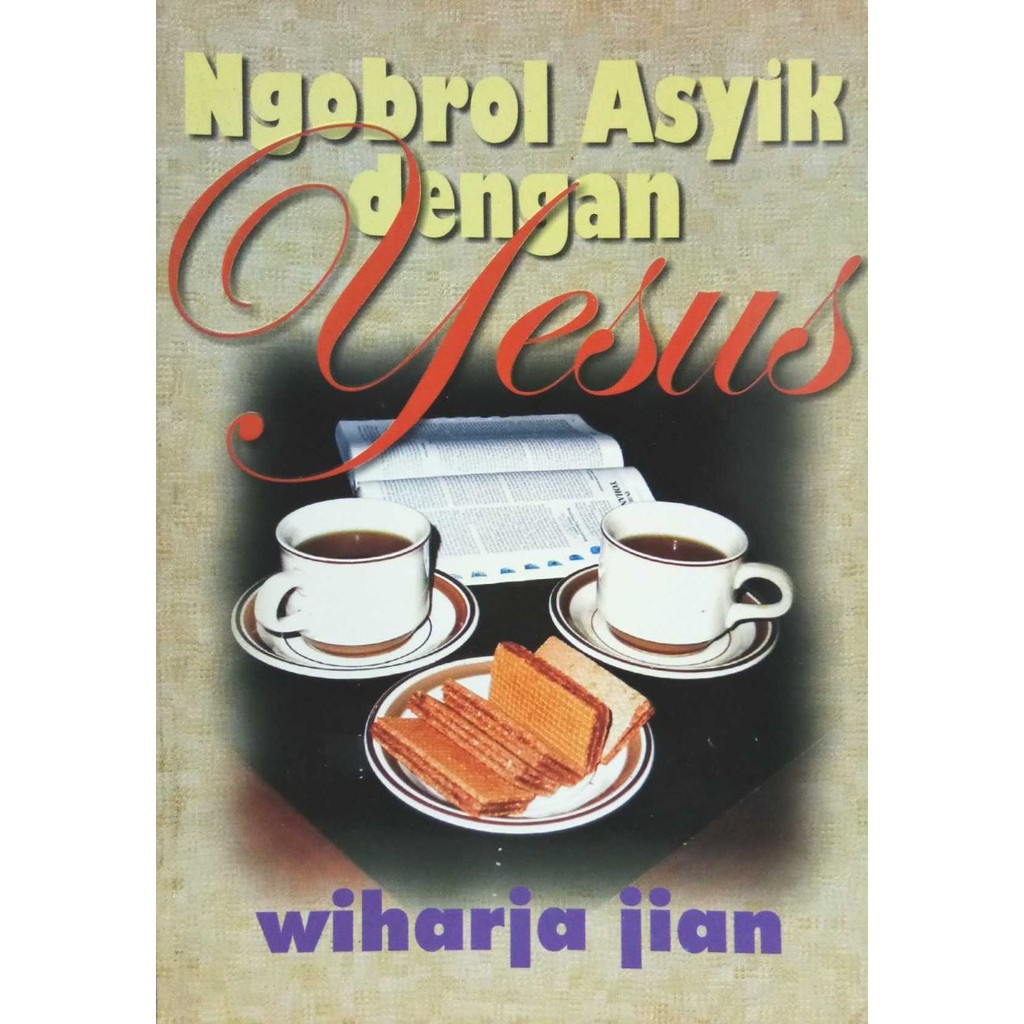 NGOBROL ASYIK DENGAN YESUS
