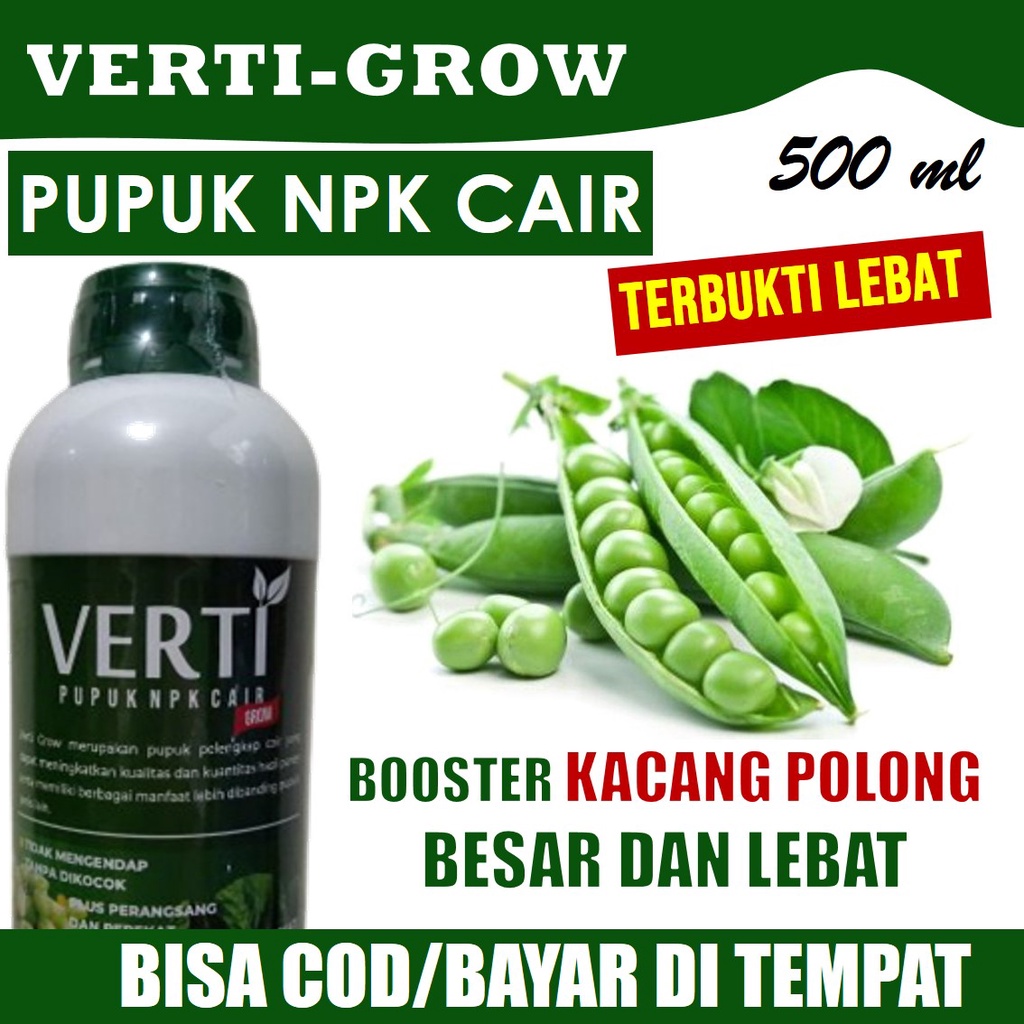 [PUPUK MURAH] Pupuk NPK Terbaik Pembanyak Kacang Polong/Ercis/Kapri Terbaik Verti Grow Isi 500 ML - 