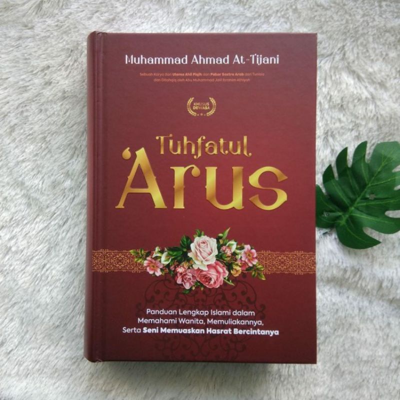Buku Tuhfatul Arus Panduan Lengkap Islami Memahami Memuliakan Wanita