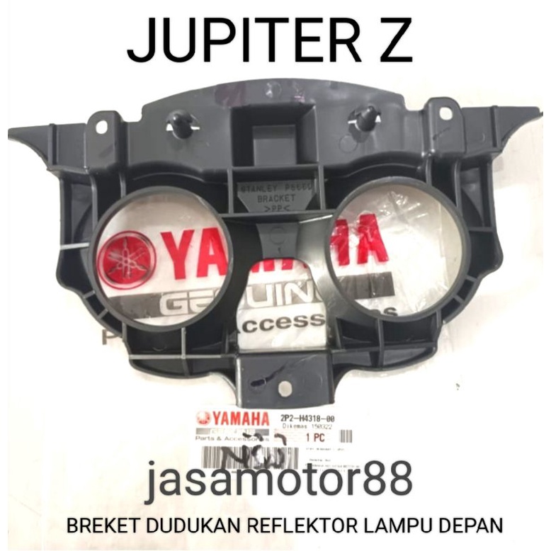 BREKET DUDUKAN REFLEKTOR LAMPU DEPAN JUPITER Z ORIGINAL 2P2 H4318 00