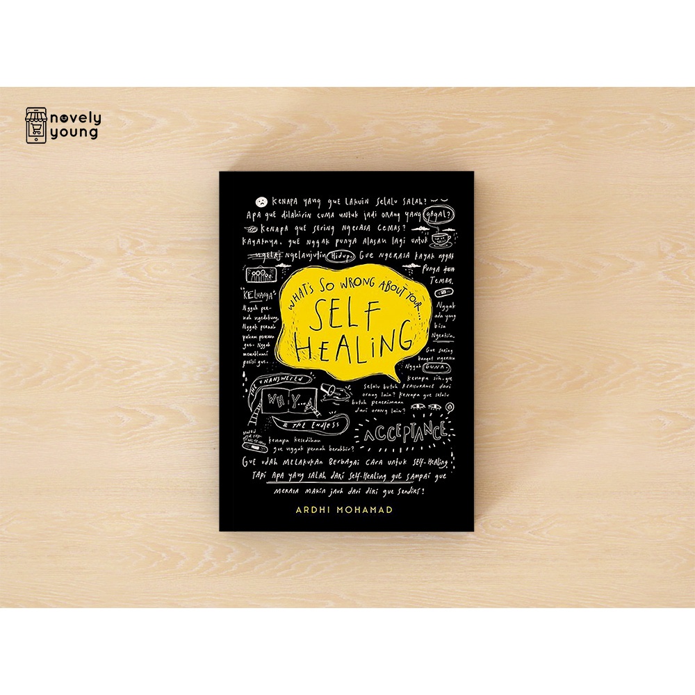 Buku What's So Wrong About Your Self Healing - Ardhi Mohamad - Alvi Ardhi Publishing