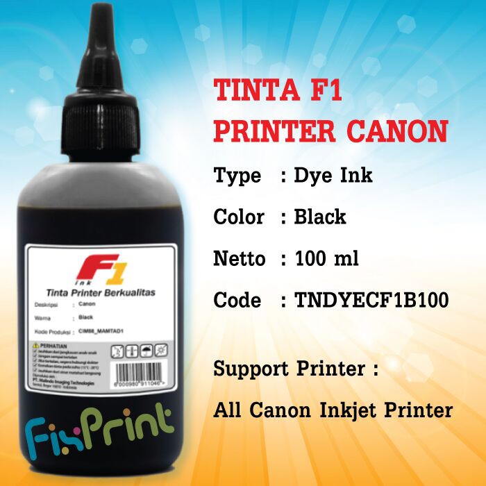 Tinta Botol Dye Base F1 100ml Refill Cartridge Printer Canon IP2770 TS307 MP287 MG2570 E400 MX497 MG2577 MG2577s