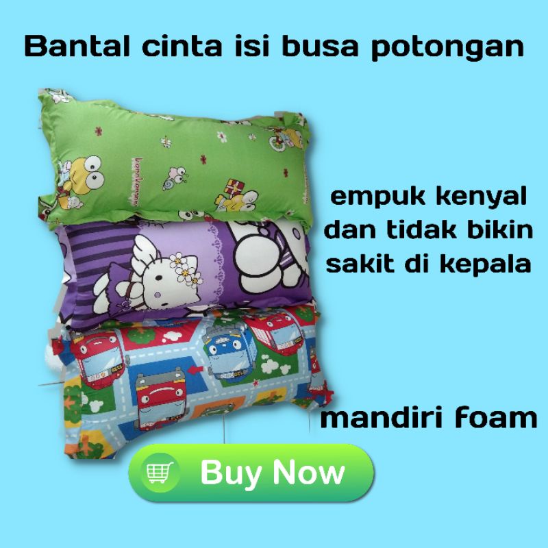 Bantal Cinta Isi Busa potongan,  Bantal cinta