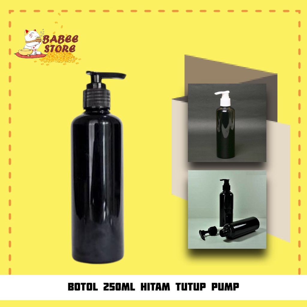 BABEE - BOTOL PLASTIK 250ML PUMP HITAM / BOTOL PUMP 250 ML HITAM / WADAH BOTOL ISI ULANG [HARGA GROSIR]