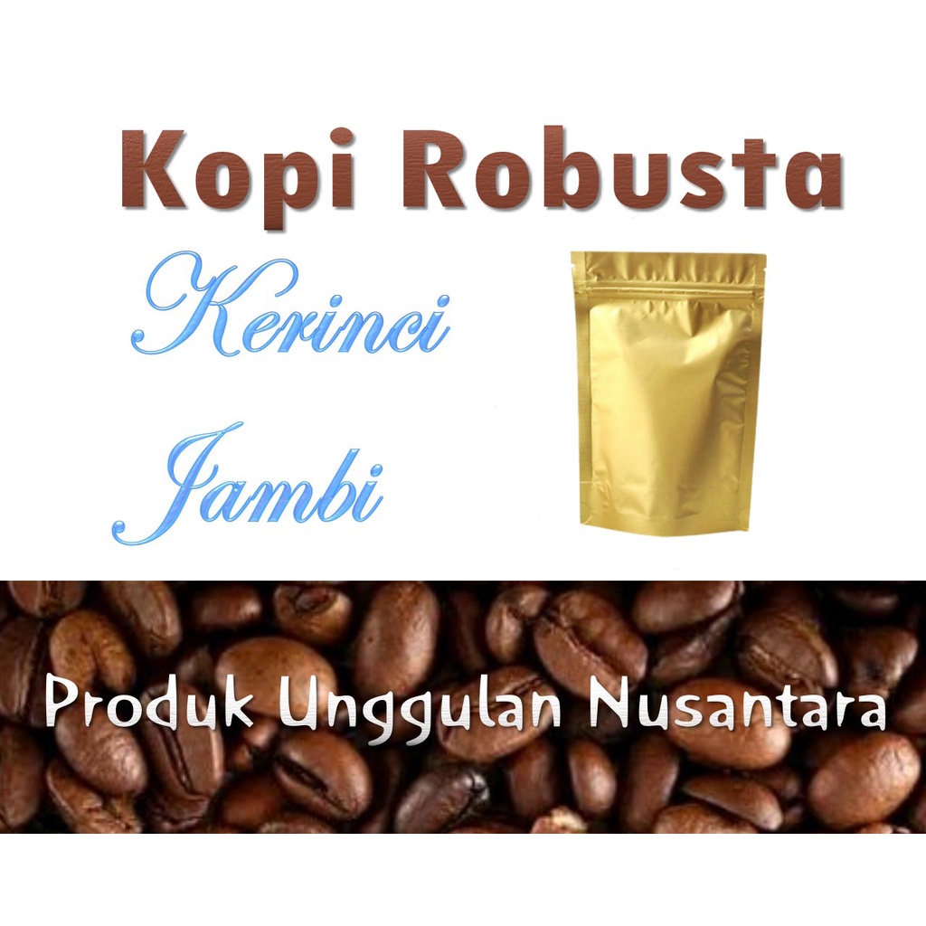 

Kopi Robusta Kerinci - Jambi Roast Bean Natural Premium 250 Gram