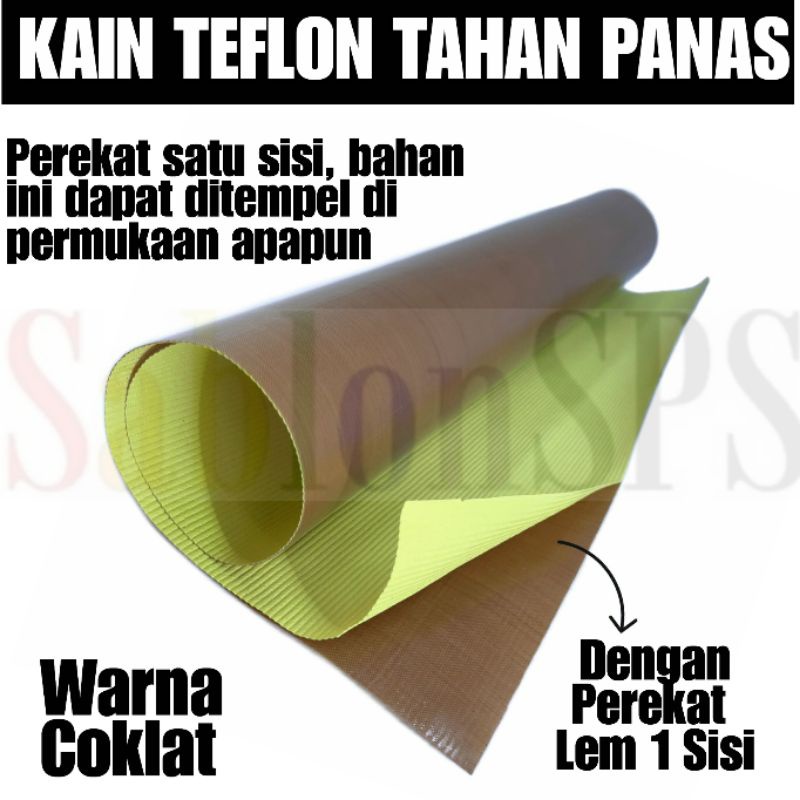 KAIN TEFLON DENGAN LEM PTFE COATED FIBERGLASS FABRIC 0.13 WITH ADHESIVE ANTI PANAS