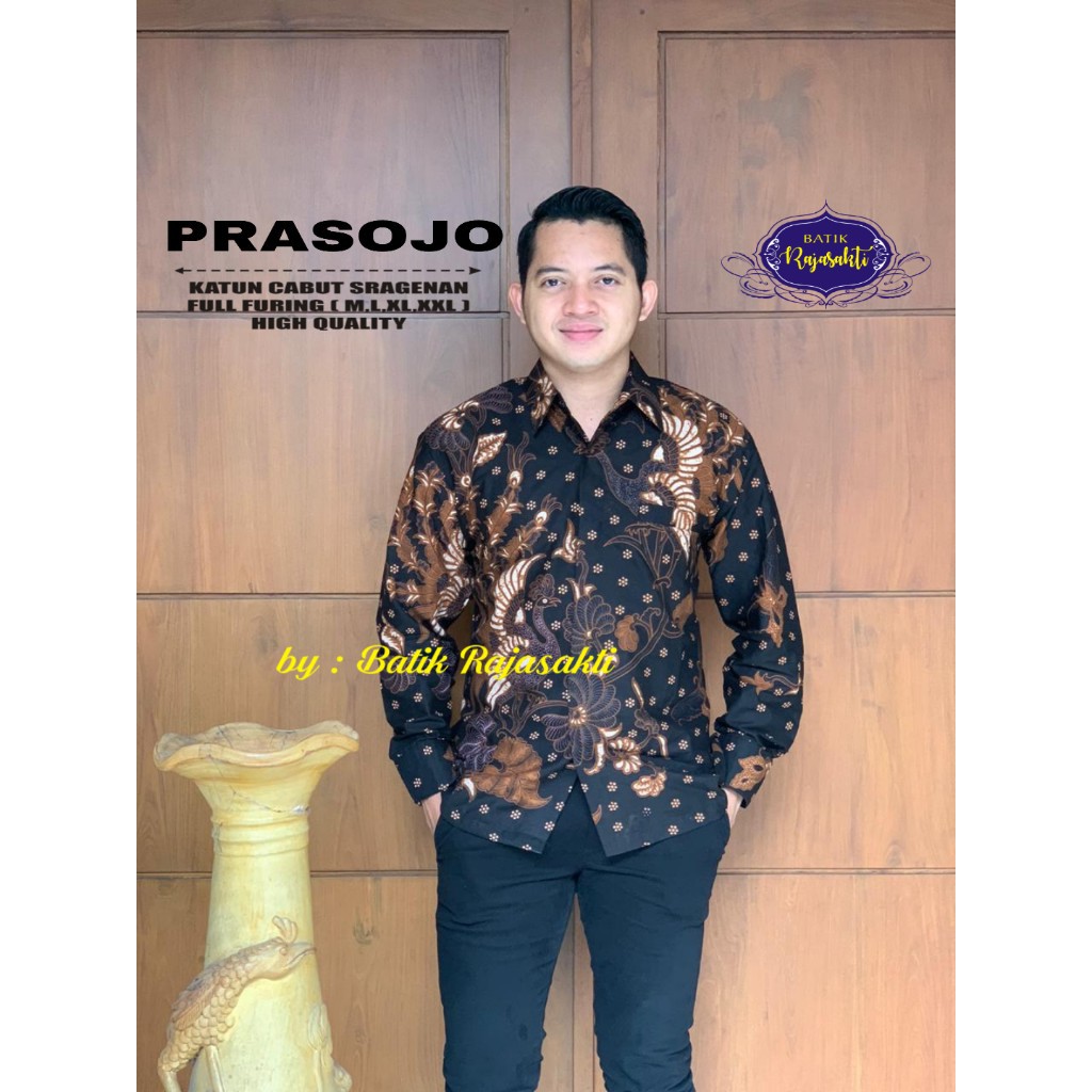 PRASOJO RAJASAKTI KEMEJA BATIK SOLO PRIA LENGAN PANJANG LAPIS FURING ATASAN BATIK PREMIUM MODERN KATUN HALUS BAHUWIRYA  BANAMITRA BANAMITRA PUTIH BANGSAWAN BAYU PUTRA BERLIAN BIRU BHARATAYUDA BIMASENA BIRENDRA BIRU INDAH BRAHMAKERTA BRAHMAKERTA MERAH