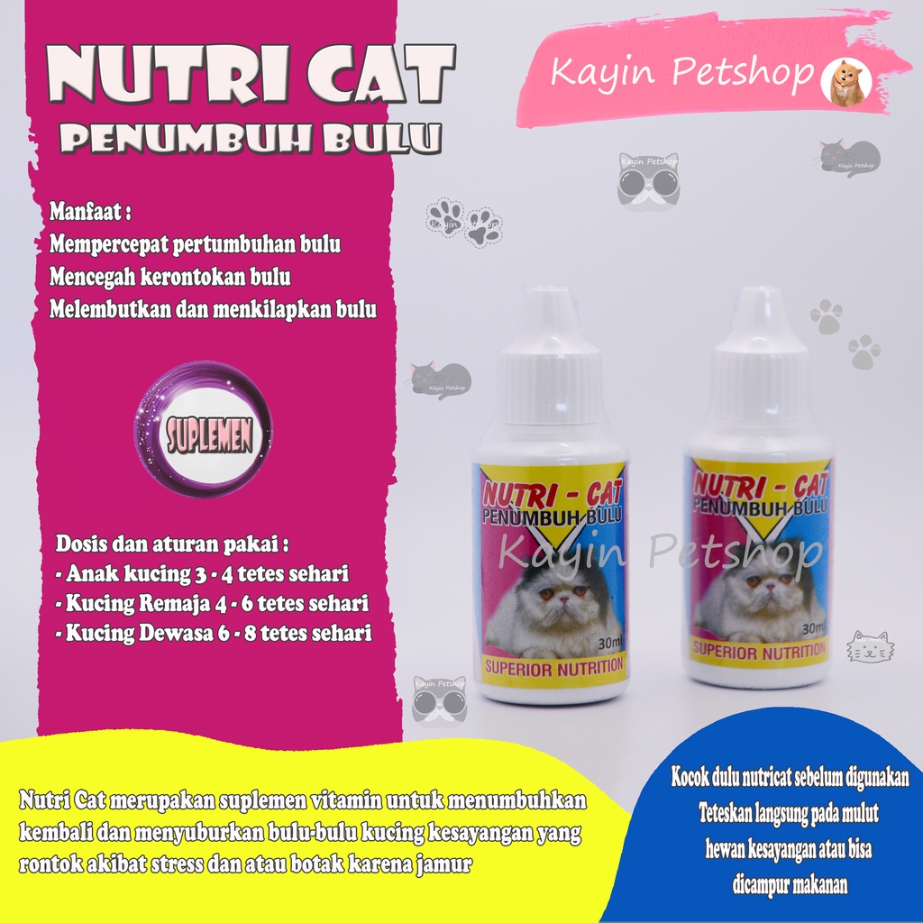 NUTRI CAT 30ml - Penumbuh Bulu Kucing - Superior nutrition (mempercepat pertumbuhan bulu kucing - vi