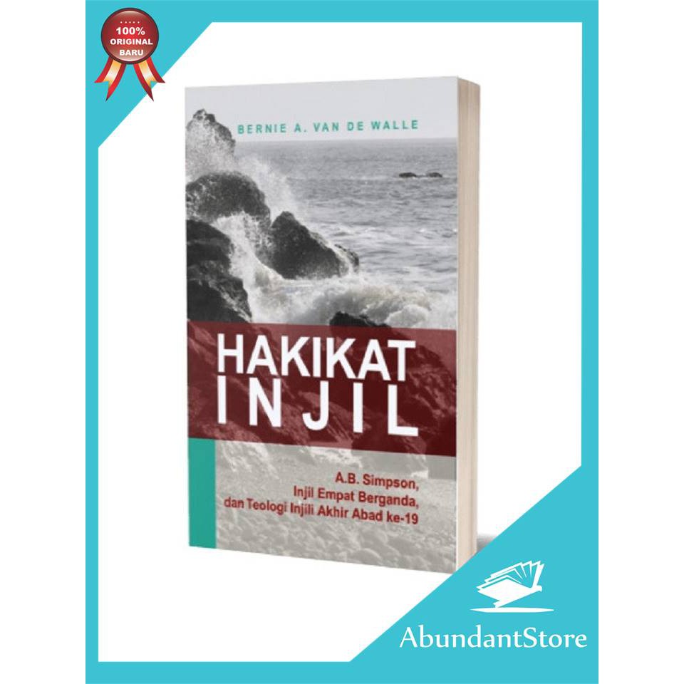 Buku Hakikat Injil - A.B. Simpson - Bernie A Van De Walle