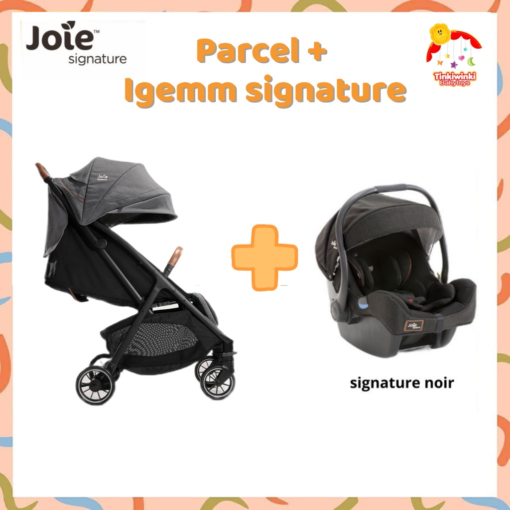 Joie Parcel Signature Stroller + Igemm signature