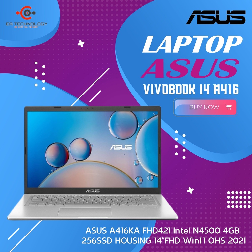 ASUS A416KA FHD421 Intel N4500 4GB 256GB SSD HOUSING 14”FHD Win11 OHS