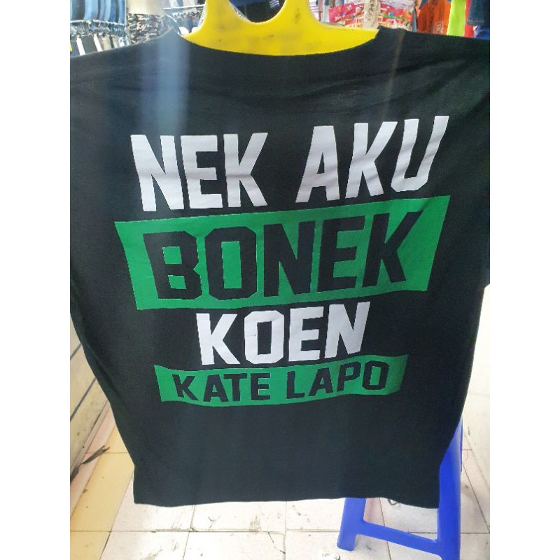 KAOS WONG MANGAP NEK AKU BONEK KOEN KATE LAPO