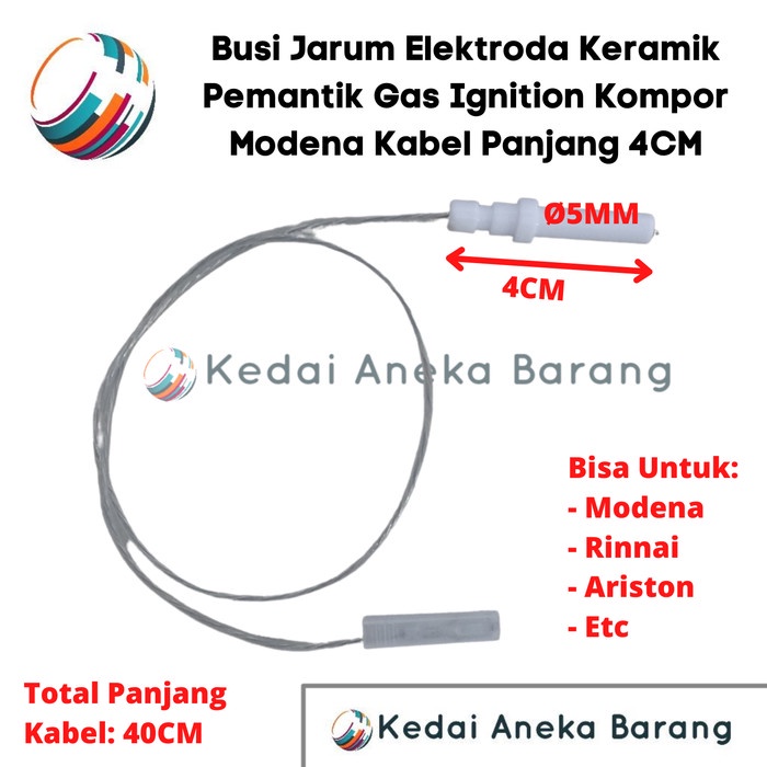 Busi Jarum Pemantik Pematik Elektroda Electrode Keramik Ceramic Gas LPG NG Kompor Tanam Modena 4CM K