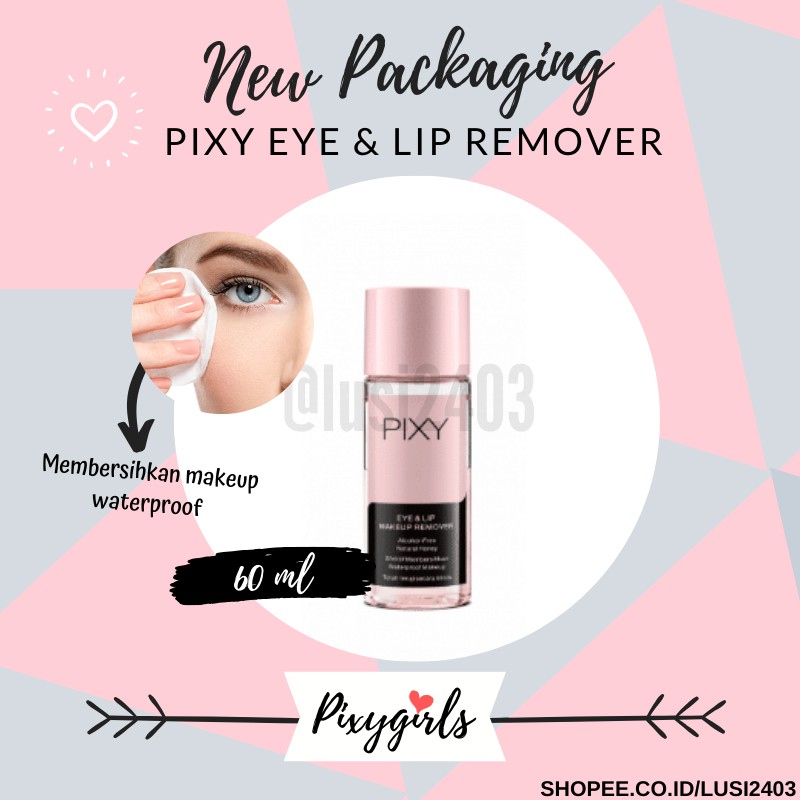 Jual Pixy Eye & Lip Remover Hapus Make Up 60ml (KEMASAN BARU) Penghapus