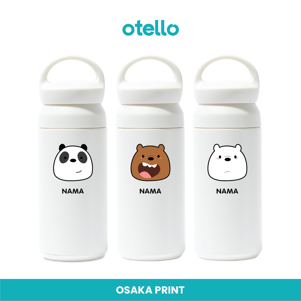 Otello Tumbler Custom We Bare Botol Minum Travel Print Karakter Vacuum Flask Tambler Lucu Tumblr Souvenir Anak