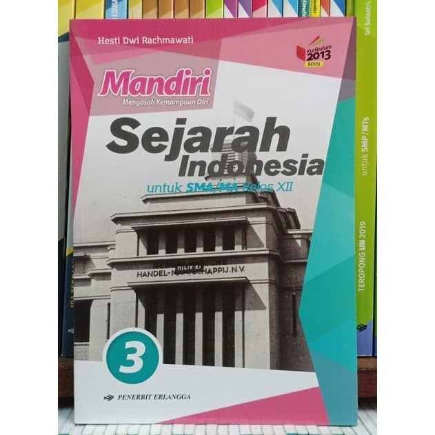 

✨COD✨ MANDIRI SEJARAH INDONESIA KELAS 3 12 XII SMA ERLANGGA KURIKULUM 2013