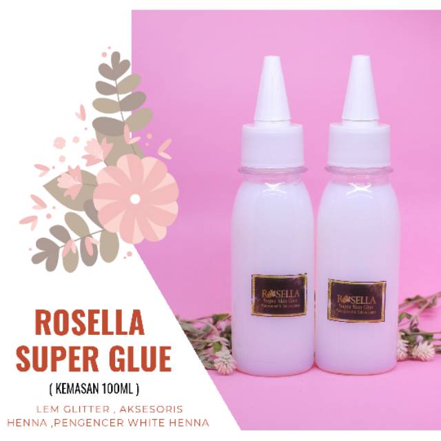 4in1 ROSELLA SUPER GLUE 100ml ,lem henna ,lem glitter, lem rhinestone