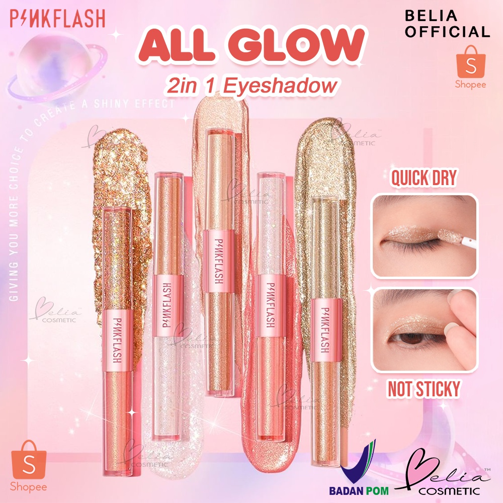 ❤ BELIA ❤ PINKFLASH All Glow Eyeshadow  PF-E18 | 2in 1 Liquid Eyeshadow | Eye Makeup | Pink Flash | BPOM