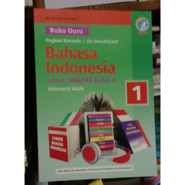 

buku Gurubahasa indonesia untuk SMA/MA KELAS.1 KELOMPOK WAJIB ENGKOS KOSASIH LIN HENDRIYANI KURIKULUM.2013 REVISI