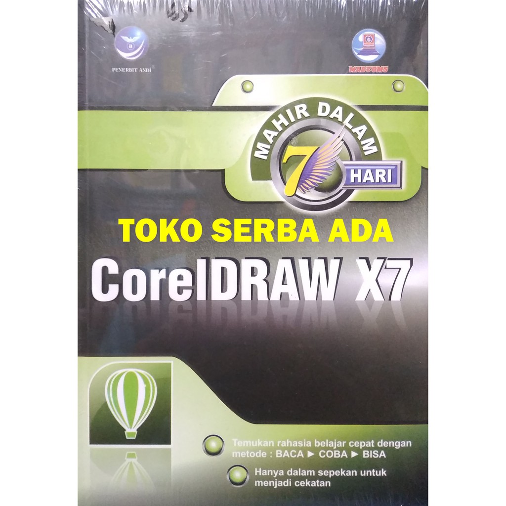 Mahir Dalam 7 Hari Coreldraw Corel Draw X7 Madcoms Andi Offset Buku Original Shopee Indonesia