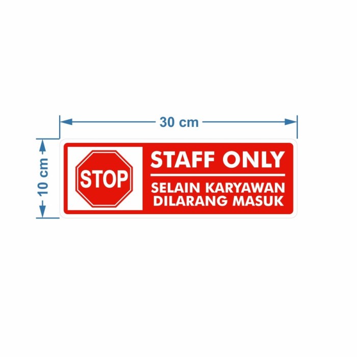 

sign Rambu Selain Karyawan Dilarang Masuk 30cm x 10cm Acrylic 2mm