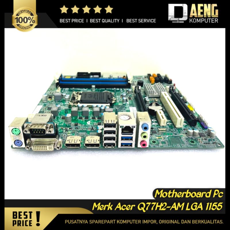 Motherboard Mainboard Mobo Acer Q77H2-AM 1155 4 Slot Ram USB 3.0 2 Slot PCI e Murah