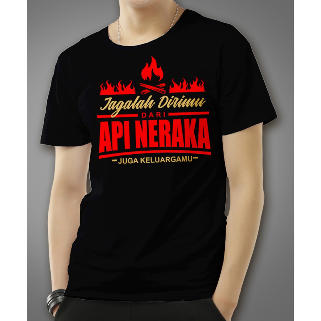 KAOS KEREN MURAH Dakwah Muslim Jagalah Diri dari Api Neraka