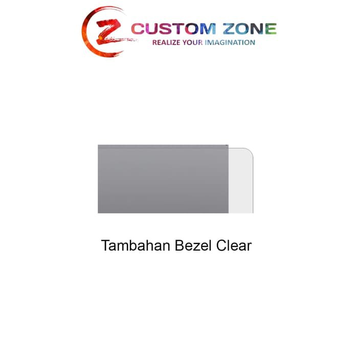 

Tambahan Untuk Bezel Clear