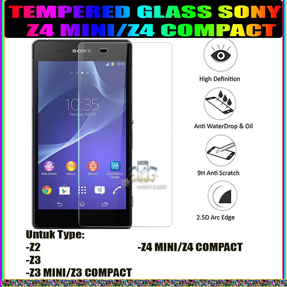 TEMPERED GLASS SONY Z2 SONY C3 SONY Z3 MINI SONY Z3 SONYCOMPACT SONY Z5 PLUS SONY Z4 MINI SONY Z4 COMPACT ANTI GORES KACA TEMPER GLASS