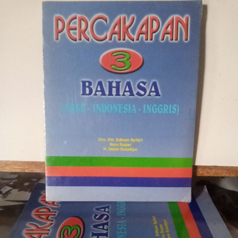Buku Bahasa - PERCAKAPAN 3 BAHASA ( ARAB - INDONESIA - INGGRIS )