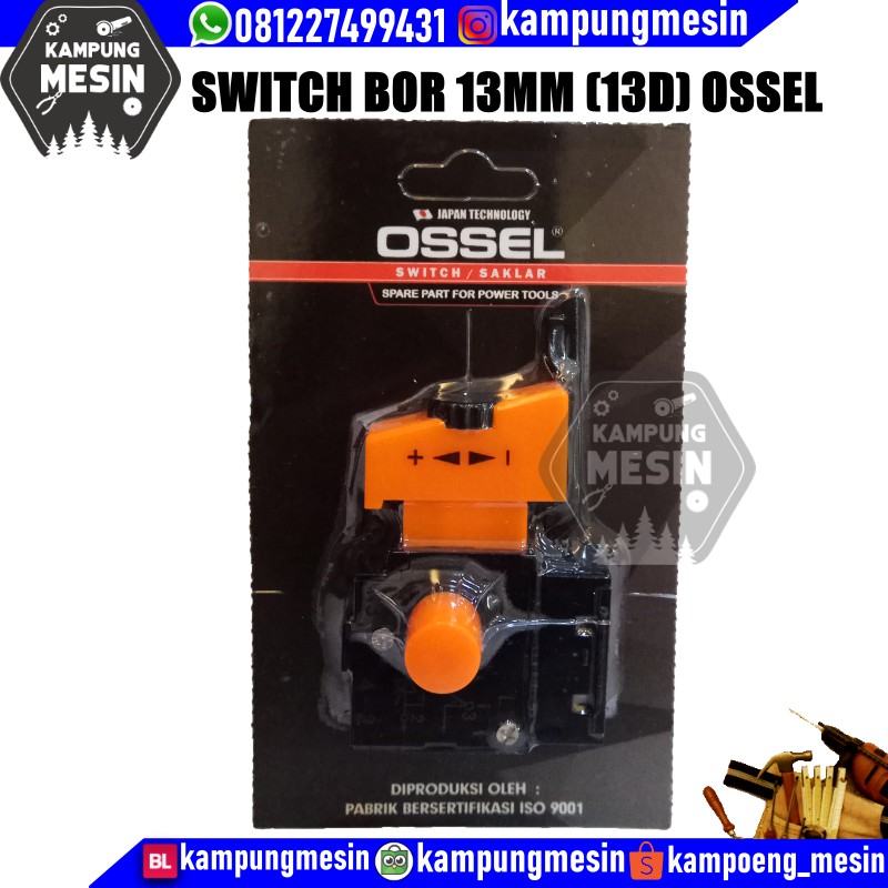 Switch Bor 13mm Saklar Bor 13mm Skakel Bor 13mm OSSEL
