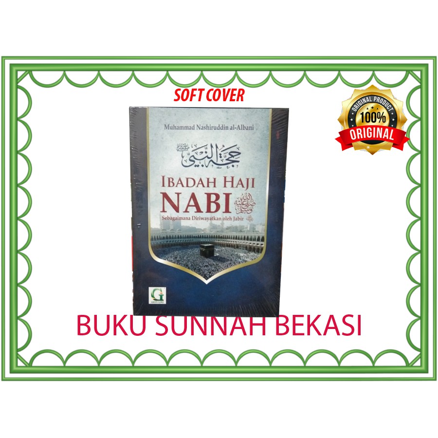 Ibadah Haji Nabi | Griya Ilmu | Panduan Ibadah Haji