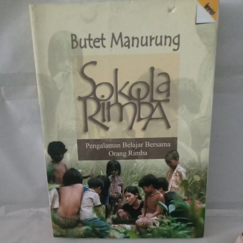 Sokala Rimba (pengalaman belajar bersama orang rimba)