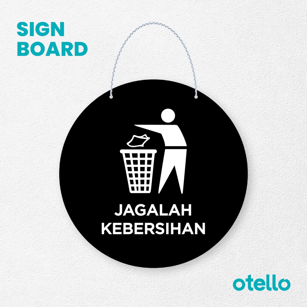 Otello Sign Jagalah Kebersihan Signage Board Acrylic Papan Gantung Label Akrilik Rantai Petunjuk Toko Modern Minimalist Kafe Restoran Kantor Gedung Cafe