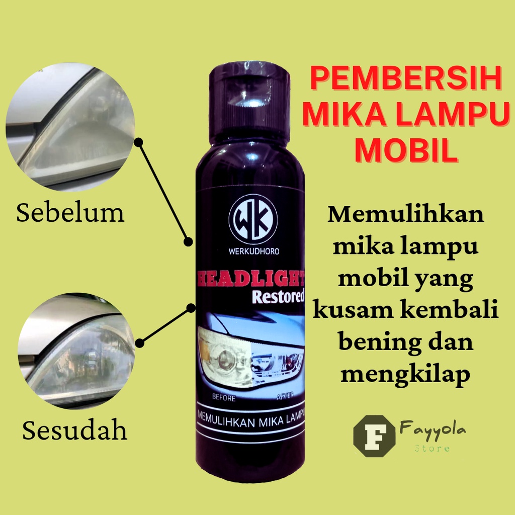 Werkudhoro Headlight Restored / Pembersih Mika Lampu Mobil / Headlamp Polish / Pengkilap Kaca Lampu