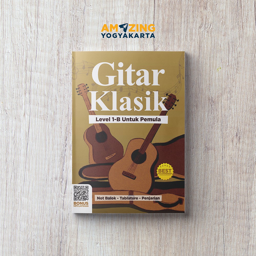 BUKU GITAR KLASIK Level 1B - untuk PEMULA
